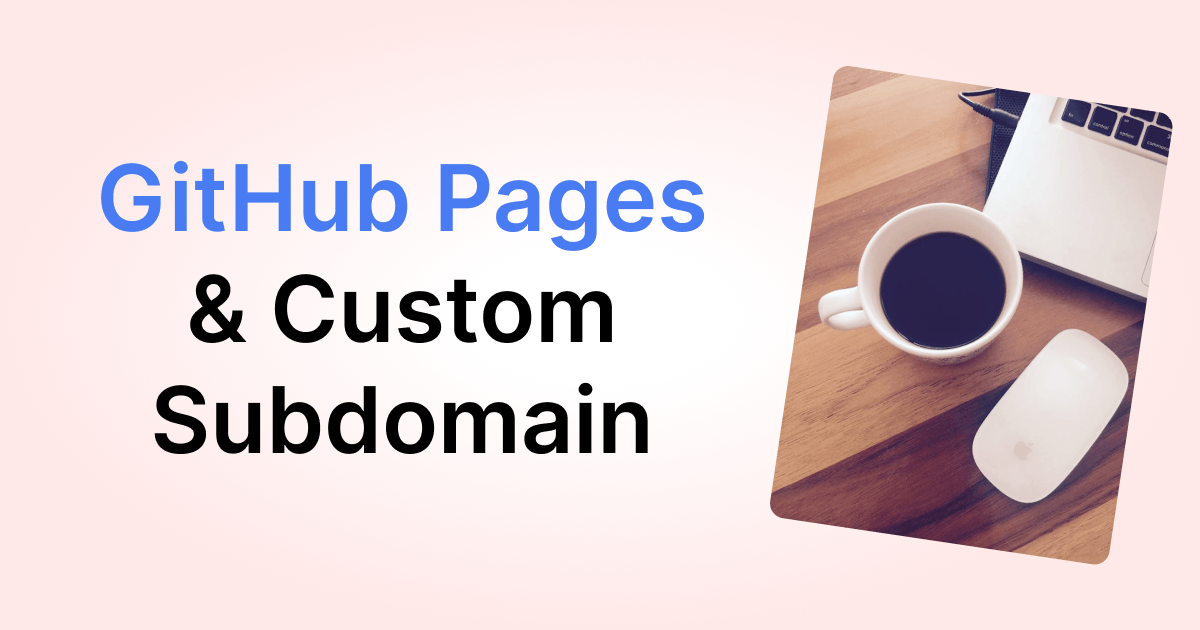 GitHub Pages: Configure a Custom Subdomain - Fabian Rosenthal